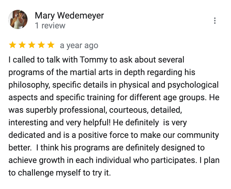 Mary wedemeyer wrote a review for tommy martial arts