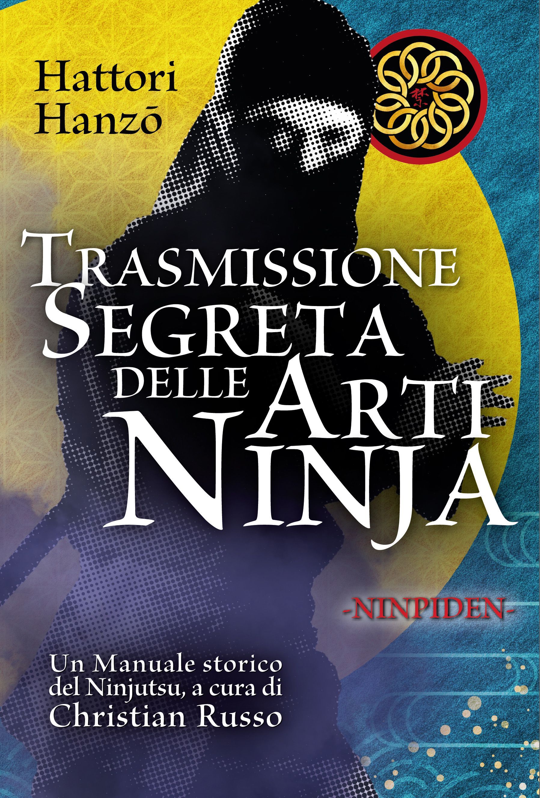 La traduzione italiana del Ninpiden, un autentico manuale ninja