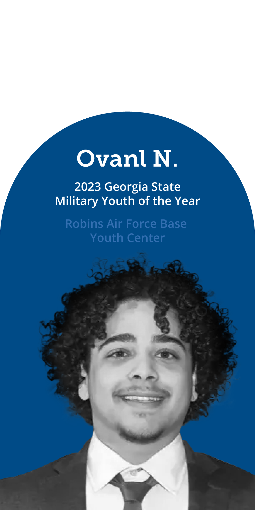 Ovanl N. - 2023 Georgia State Military Youth of the Year - Robins Air Force Base Youth Center