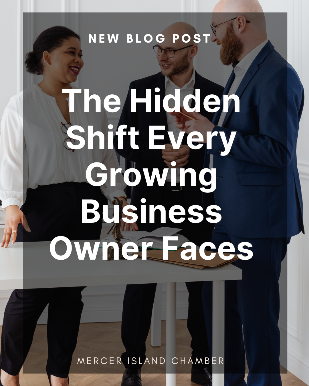 The Hidden Shift Every Growing Business Owner Faces