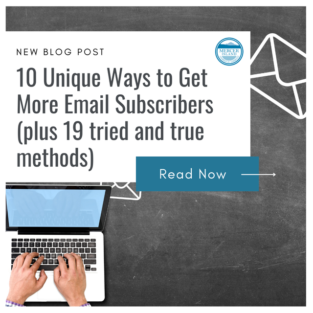 10 Unique Ways to Get More Email Subscribers (plus 19 tried and 