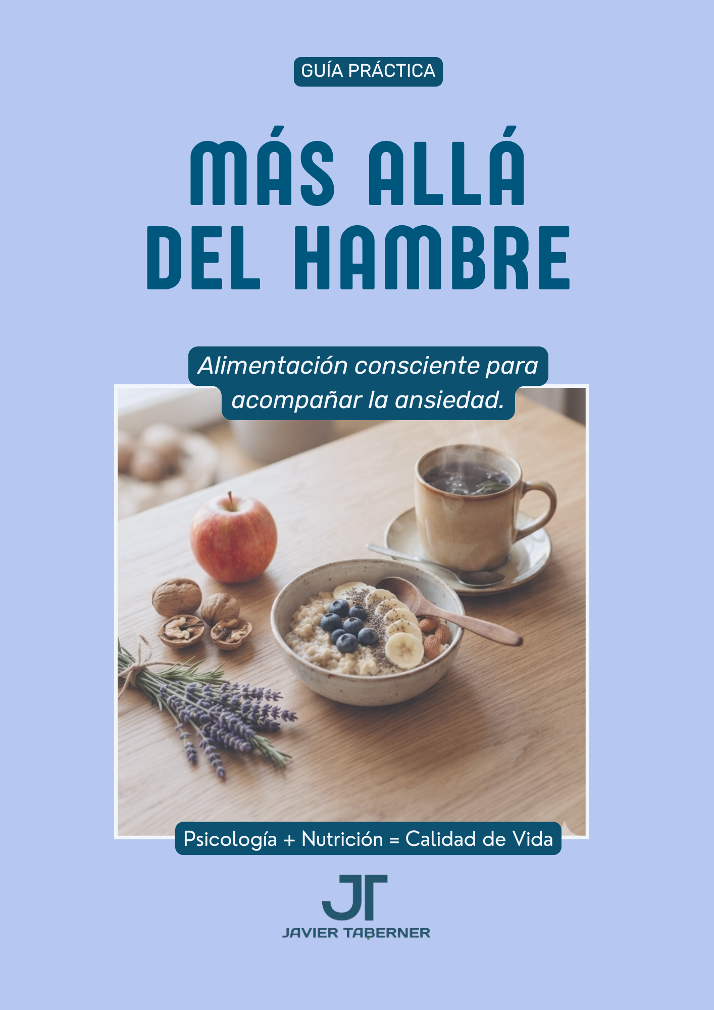 Más allá del hambre - Alimentación consciente para acompañar la ansiedad.
