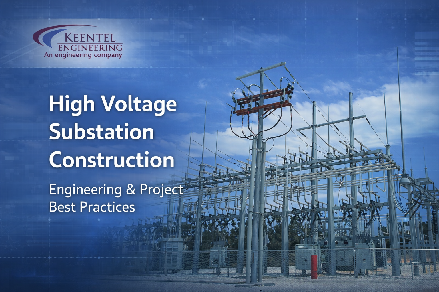 High voltage electrical substation construction with transmission equipment and switchgear infrastru