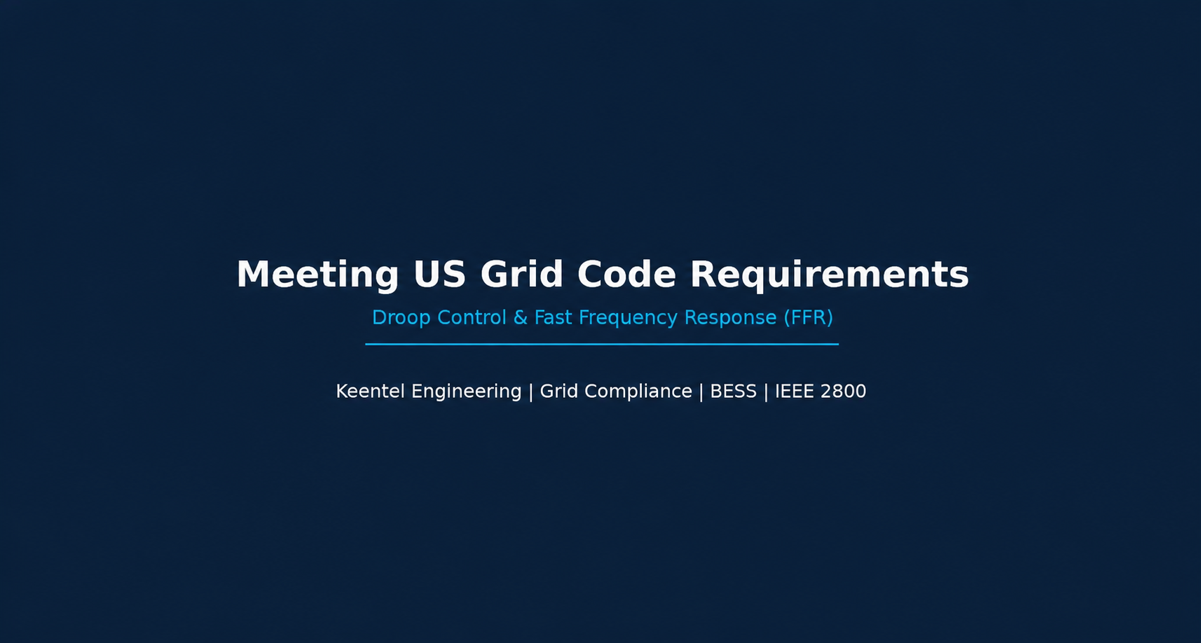 US Grid Code Requirements – Droop Control & Fast Frequency Response (FFR) | BESS IEEE 2800