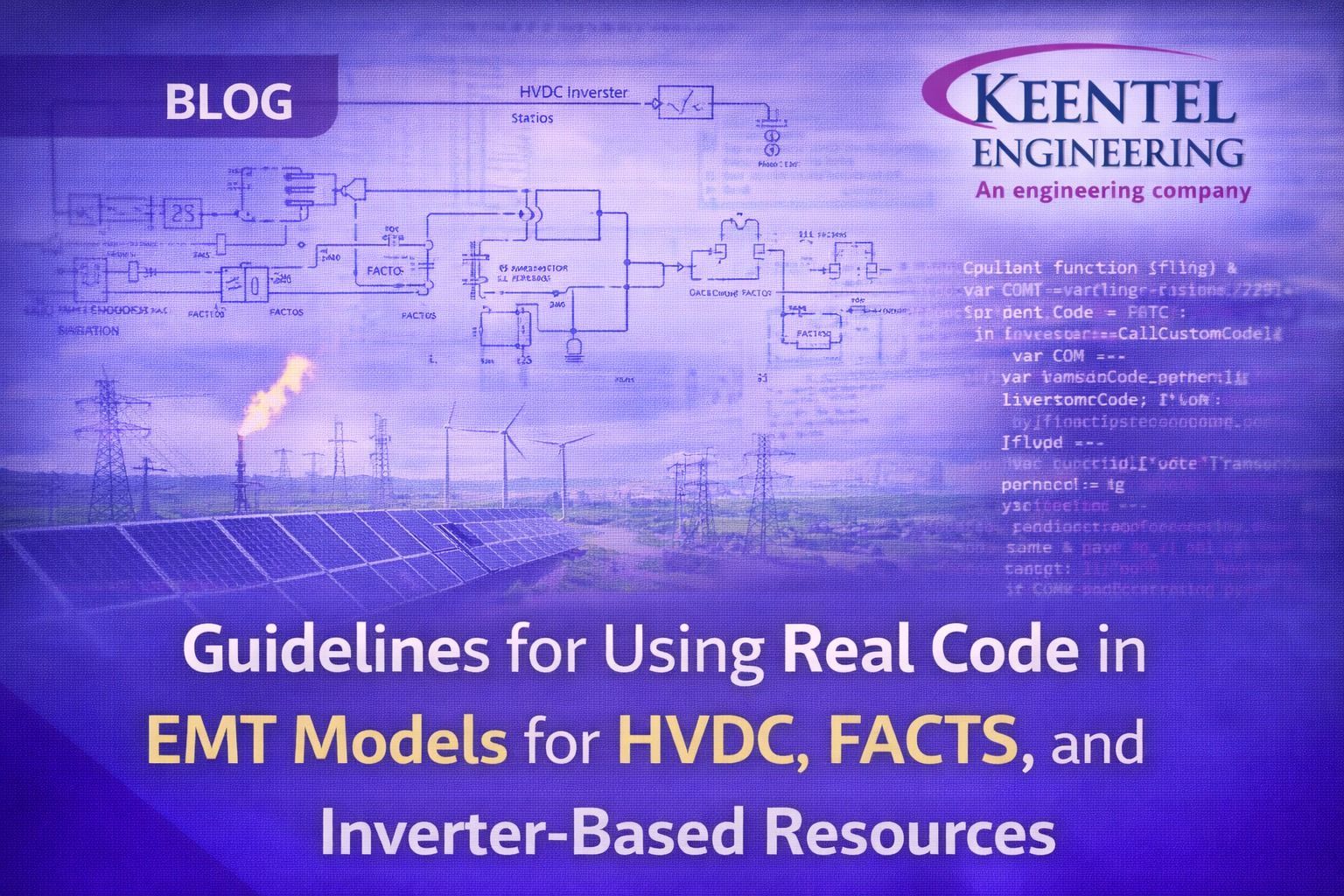 Diagram illustrating real-code EMT modeling for HVDC, FACTS, and inverter-based resources in power s
