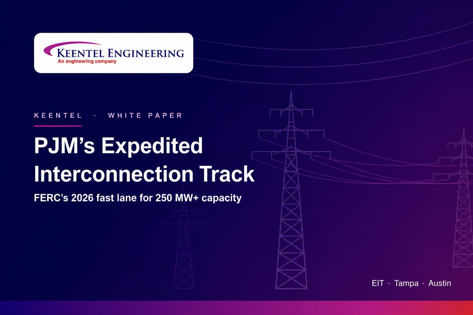 PJM's Expedited Interconnection Track (EIT) — What 250 MW+ Developers Must Know