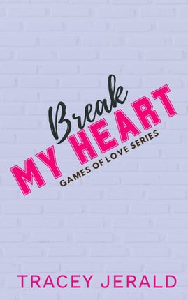 Cover placeholder for Break My Heart