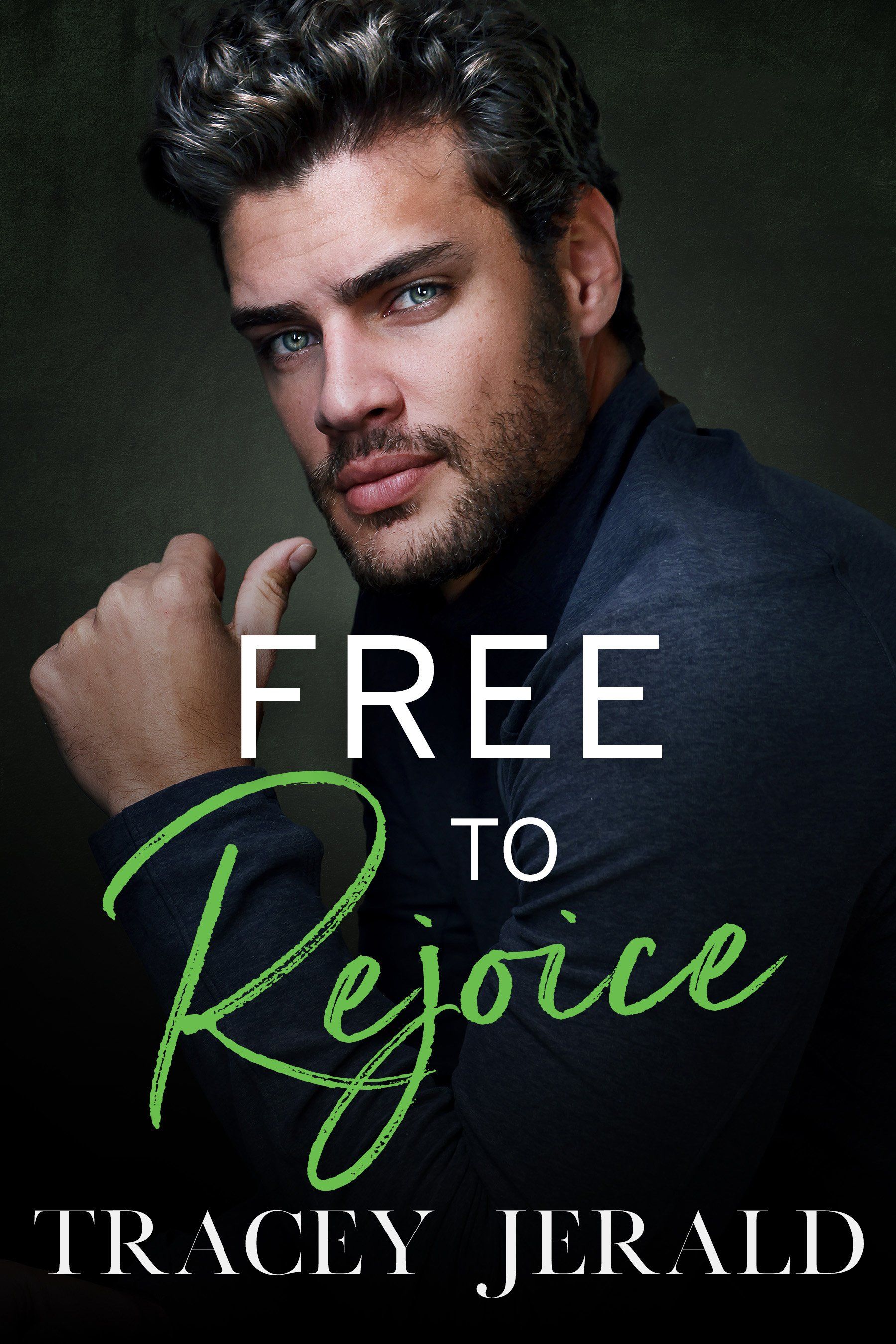 A man is on the cover of a book titled free to rejoice by tracey jerald