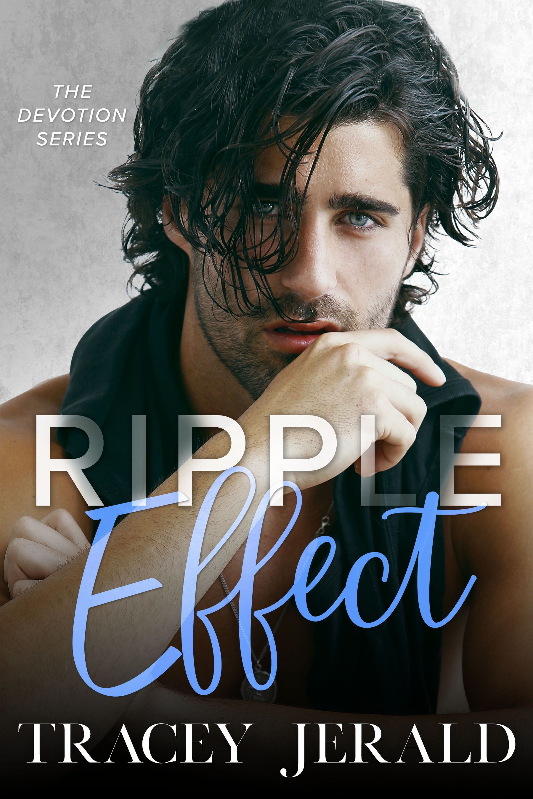 Ripple effect by tracey jerald is a book with a man on the cover