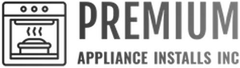 Appliance Installation Service in Concord, CA | Premium Appliance Installs Inc.