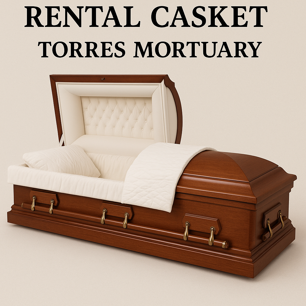 What is a Rental Casket  Torres Mortuary