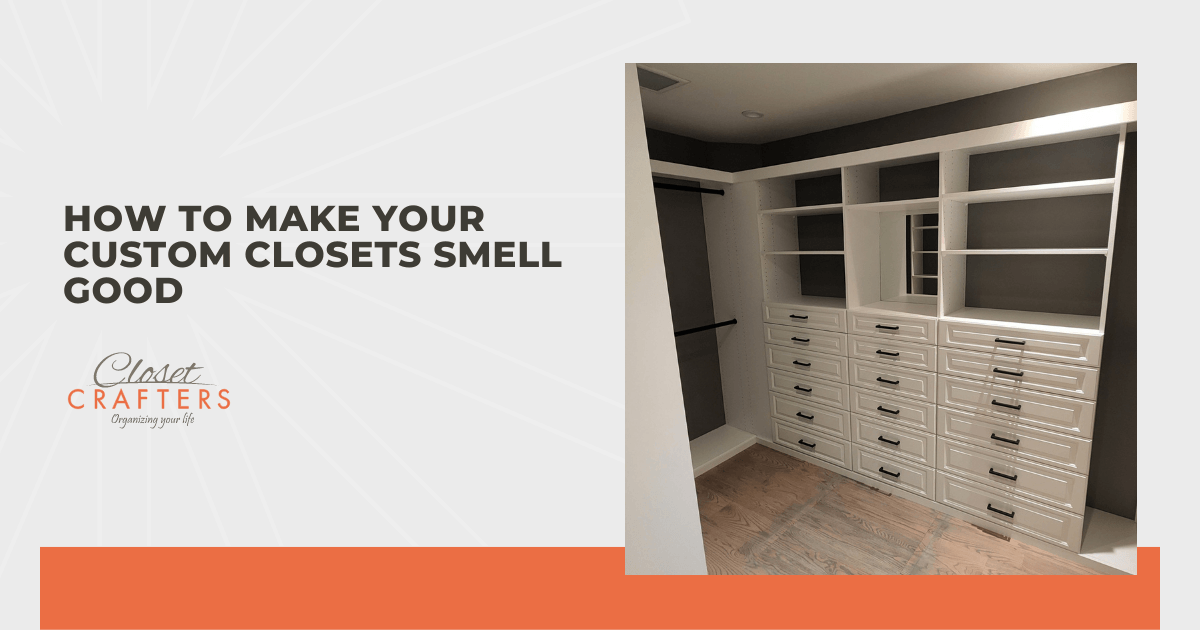 how-to-make-your-custom-closets-smell-good