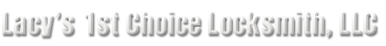 Lacy's 1st Choice Locksmith, LLC