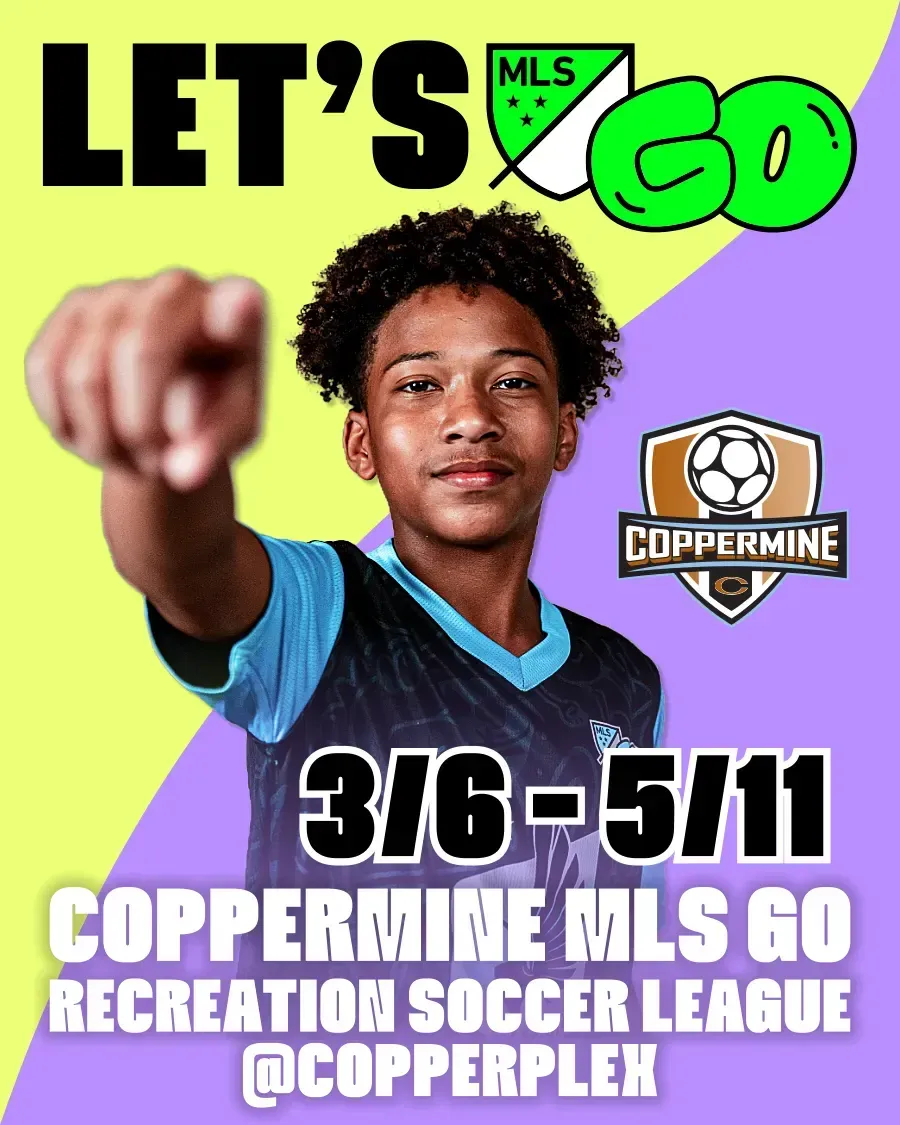Soccer player pointing towards the viewer, surrounded by text, MLS logo. Promoting Coppermine MLS Go soccer league, 3/6-5/11.