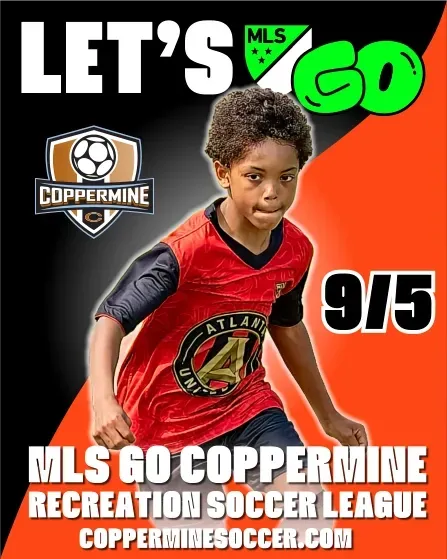 A poster for the mls go coppermine recreation soccer league