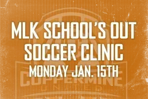 Coppermine United blue sign that says mlk school 's out soccer clinic Monday Jan. 15th