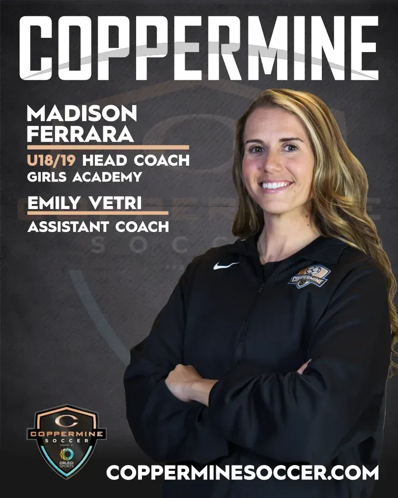 Madison Ferrara U18/19 Girls Academy Head Coach with Emily Vetri Assistant Coach Coppermine Soccer Club