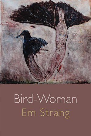 Em Strang  Bird-Woman