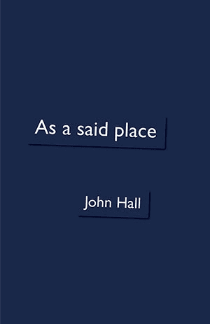 John Hall  As a said place