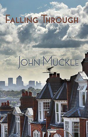 John Muckle   Falling Through — a novel