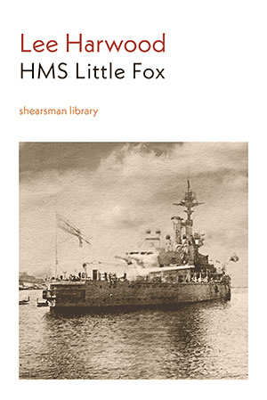 Lee Harwood  HMS Little Fox