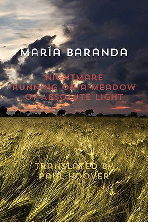 María Baranda   Nightmare Running on a Meadow of Absolute Light