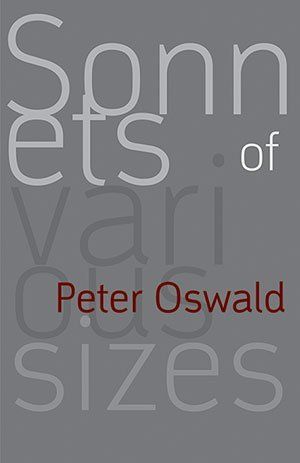 Peter Oswald  Sonnets of various sizes