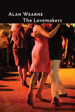 Alan Wearne: The Lovemakers