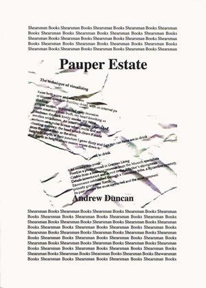 Andrew Duncan: Pauper Estate