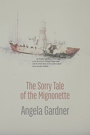 Angela Gardner - The Sorry Tale of the Mignonette