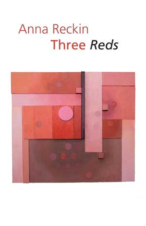 Anna Reckin Three Reds