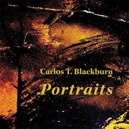 Carlos T. Blackburn: Portraits