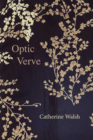 Catherine Walsh: Optic Verve