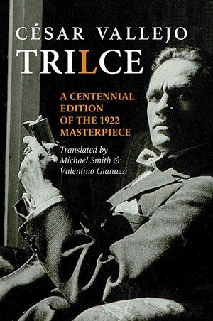 Cesar Vallejo - Trilce (centennial edition)