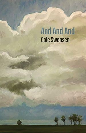 Cole Swensen - And And And