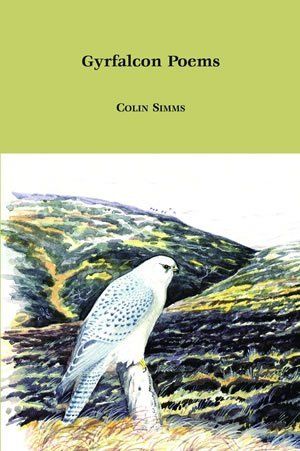 Colin Simms  Gyrfalcon Poems