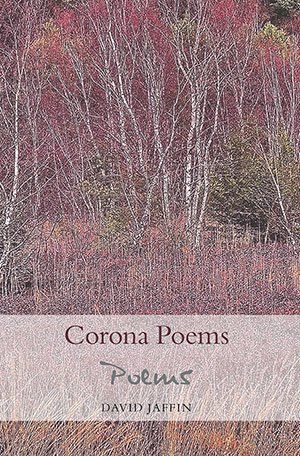 David Jaffin - Corona Poems
