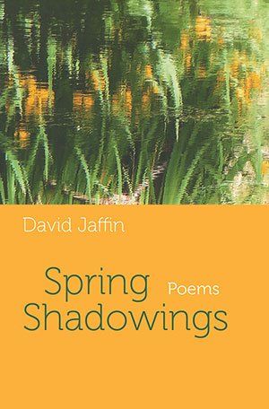 David Jaffin - Spring Shadowings