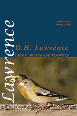D.H. Lawrence Birds, Beasts and Flowers