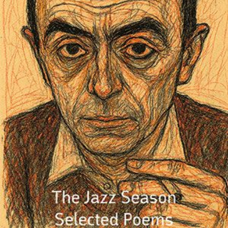 Edip Cansever - The Jazz Season. Selected Poems