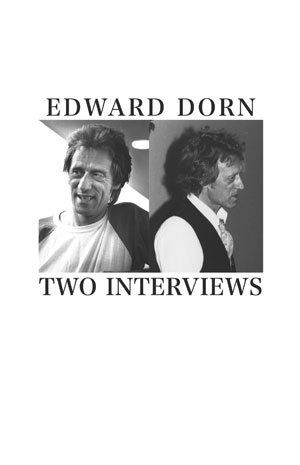 Edward Dorn Two Interviews