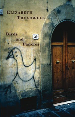 Elizabeth Treadwell: Birds and Fancies