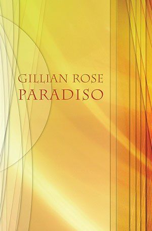 Gillian Rose  Paradiso
