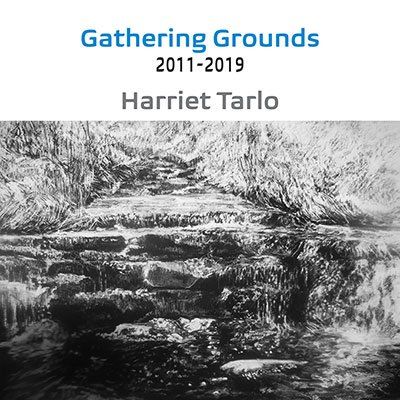 Harriet Tarlo - Gathering Grounds