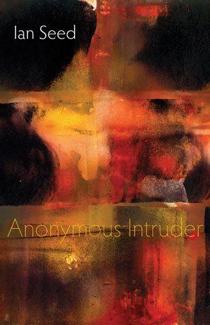 Ian Seed: Anonymous Intruder