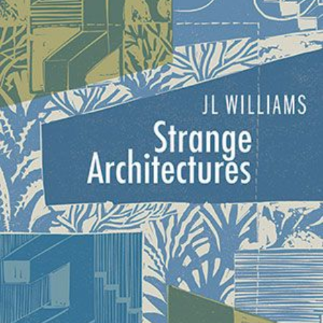 JL Williams - Strange Architectures