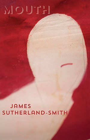 James Sutherland-Smith  Mouth