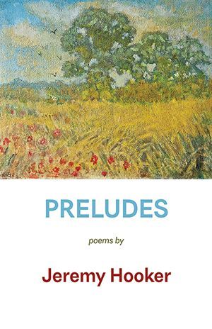 Jeremy Hooker - Preludes