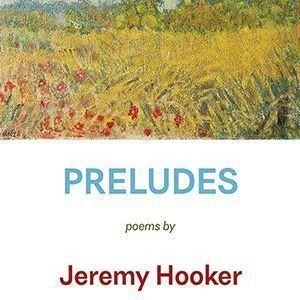 Jeremy Hooker - Preludes