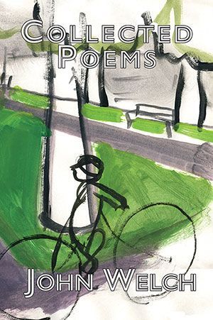 John Welch - Collected Poems